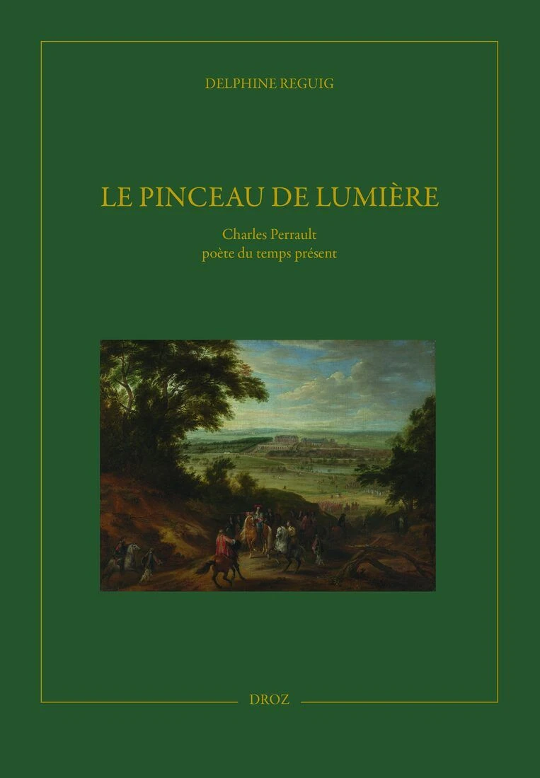 Delphine Reguig, Le Pinceau de lumière. Charles Perrault poète du temps présent