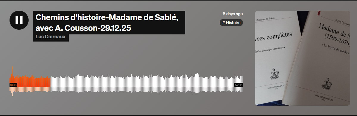 Chemins d&rsquo;histoire : Madame de Sablé, avec Agnès Cousson